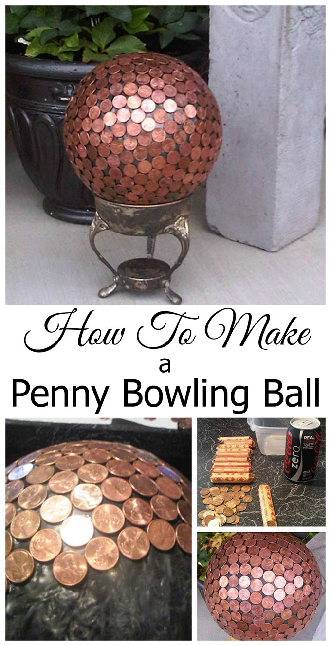 How to make a penny bowling ball, fun and unique yard art for your garden. And some people say the copper pennies repel slugs!