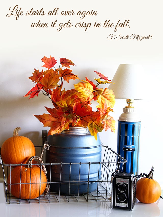 A fall quote plus an easy fall vignette with a vintage Thermos jug, dollar store leaf stems and pumpkins.  via houseofhawthornes.com