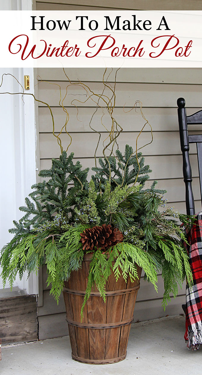 How To Make Winter Porch Pots House Of Hawthornes