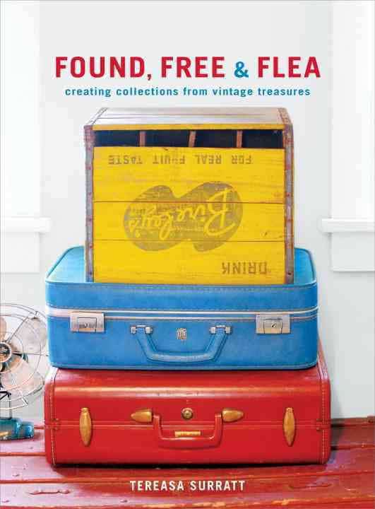 Found, Free and Flea book by Tereasa Surratt.