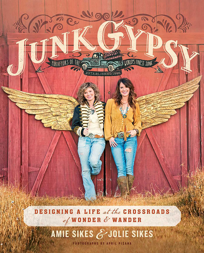 Junk Gypsy book by Amie Sikes and Jolie Sikes.