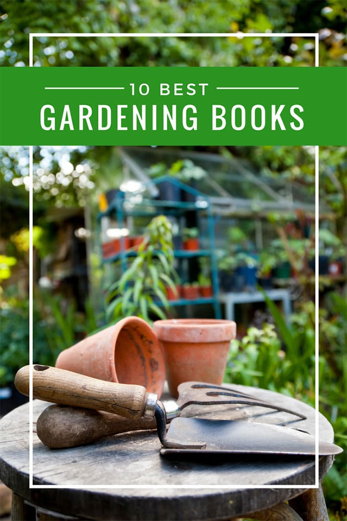 10 delightful and colorful gardening books to plan your spring and summer garden by. Including both flower gardening books and vegetable gardening books.