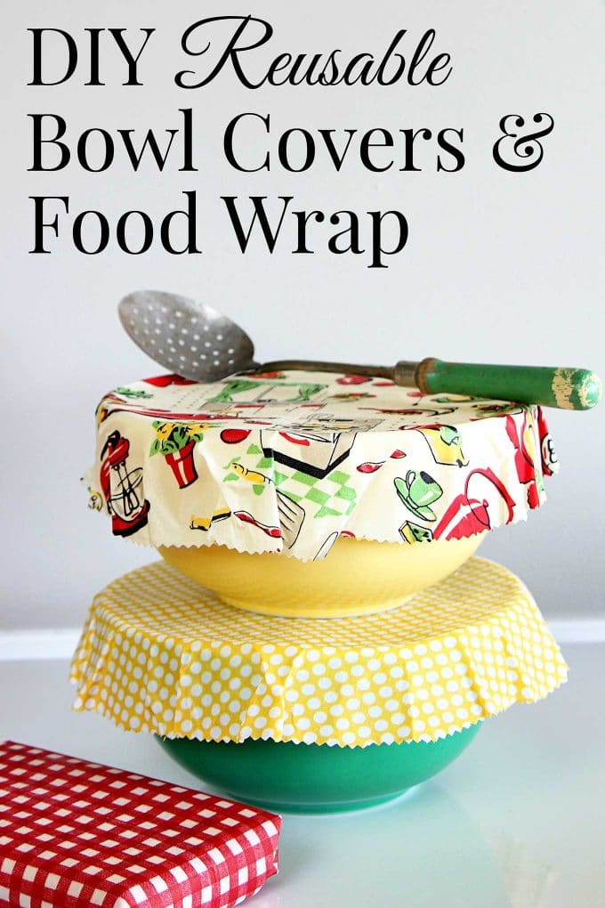 DIY Reusable Bowl Covers And Food Wrap - House of Hawthornes