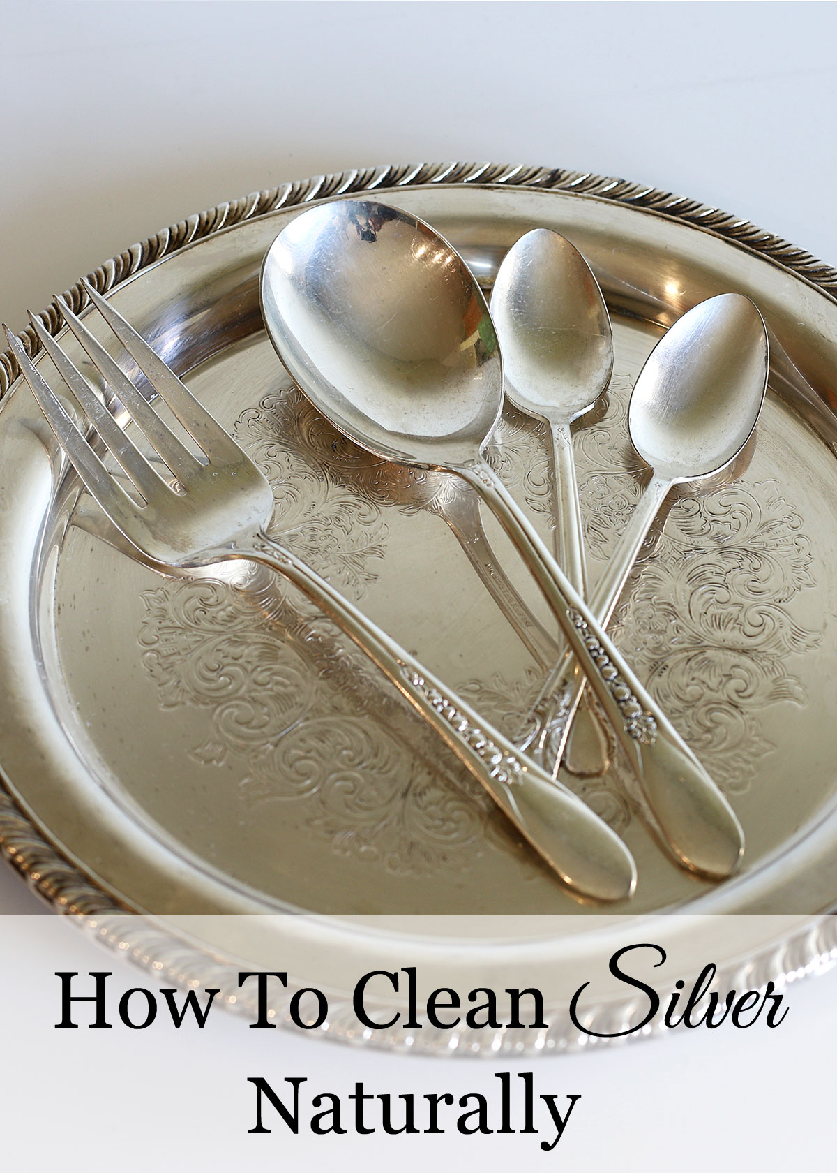 how to clean silver naturally