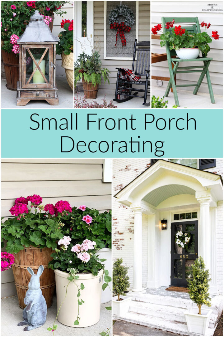 How to Decorate a Small Porch House of Hawthornes